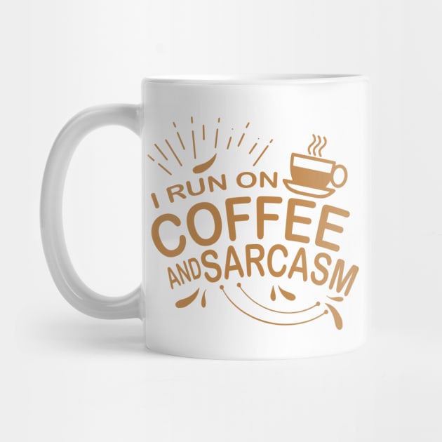 Coffee Sarcasm Funny Sarcastic Espresso Cafe Caffeine by Mellowdellow